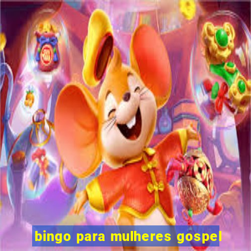 bingo para mulheres gospel